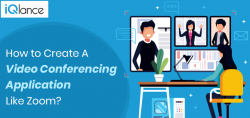 How To Create A Video Conferencing Application Like Zoom?