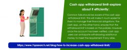 Cash app withdrawal limit-explore about it efficiently: