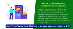 The cash app withdrawal limit, explore how to work around it: