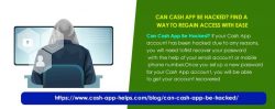 Can Cash App Be Hacked? Find A Way To Regain Access With Ease