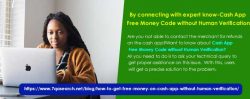 How Can I Receive Cash App Free Money Code Without Human Verification?