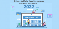 7 Steps to Make Your E-commerce Business Successful – 2022