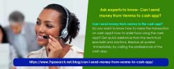 Ask experts to know- Can I send money from Venom to cash app?