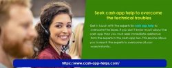 Seek cash app help to overcome the technical troubles