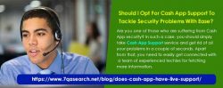 Should I Opt For Cash App Support To Tackle Security Problems With Ease?