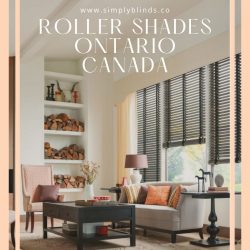 Roller Shades Ontario Canada