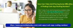 How Can I Take Aid If Facing Some Difficulties In Finding Cash App Routing Number?