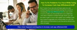 How To Fix Problems You Face While Trying To Increase Cash App Withdrawal Limit?