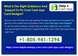 What Is The Right Guidance And Support To Fix Cool Cash App Card Designs?