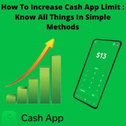 What Is My Cash App limit? Can I Increase It?