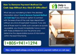 How To Remove Payment Method On Cash App Without Any Kind Of Difficulties?