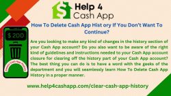 How To Delete Cash App History If You Don’t Want To Continue?