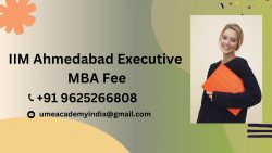 IIM Ahmedabad Executive MBA Fee
