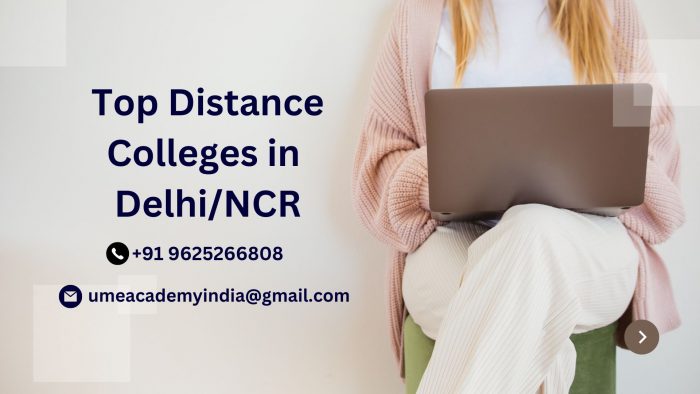 Top Distance Colleges in Delhi/NCR