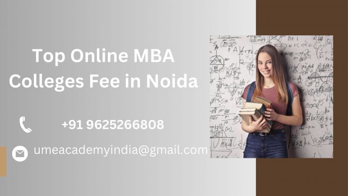 Top Online MBA Colleges Fee in Noida