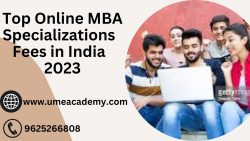 Top Online MBA Specializations Fees in India 2023