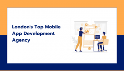 London’s Top Mobile App Development Agency