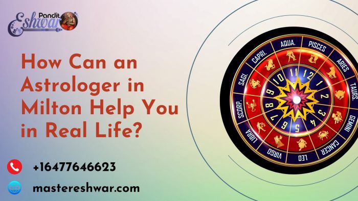How Can an Astrologer in Milton Help You in Real Life?