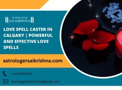 Love Spell Caster In Calgary | Powerful and Effective Love Spells