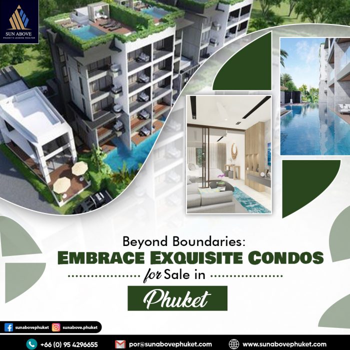 Beyond Boundaries: Embrace Exquisite Condos for Sale in Phuket