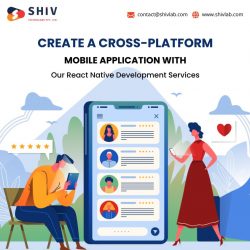 Create a Cross-platform Mobile Application: Hire React Native Developers