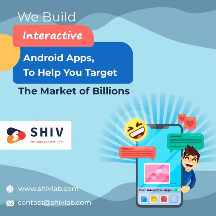 Interactive Android Apps: Target the Market of Billions