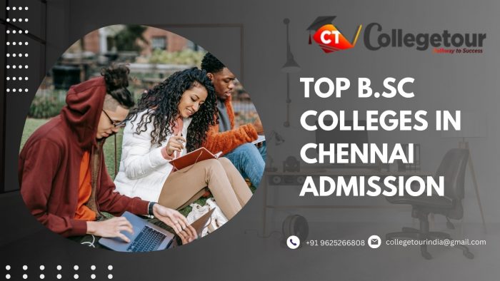 Top B.Sc colleges in Chennai Admission