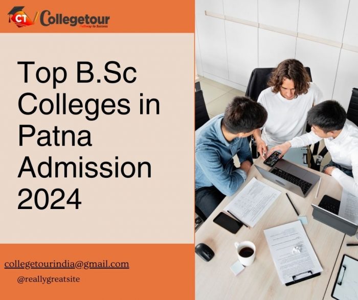 Top B.Sc Colleges in Patna Admission 2024