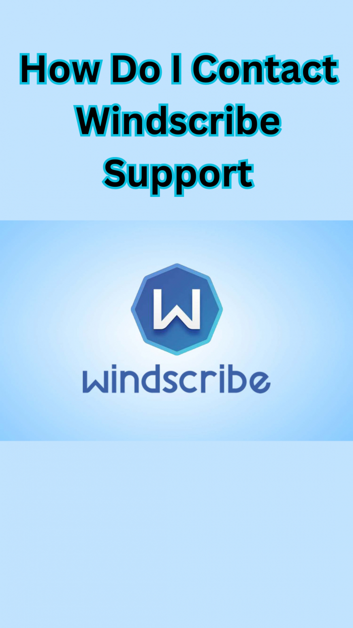 How Do I Contact Windscribe Support?