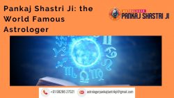 Pankaj Shastri Ji: the World Famous Astrologer