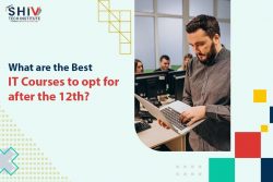 Choose the Best IT Course After 12th: An Insightful Blog