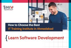 Key Insights on Choosing the Best IT Training Institute in Ahmedabad