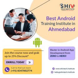 Shiv Tech Institute Ahmedabad – Best Android App Development Course