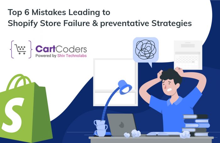 Top 6 Mistakes to Avoid: Make Your Shopify Store a Success