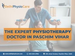 The Expert Physiotherapy Doctor in Paschim Vihar