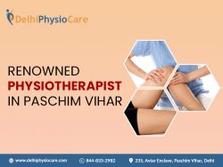 Renowned Physiotherapist in Paschim Vihar