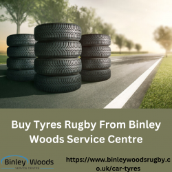 Buy Tyres Rugby From Binley Woods Service Centre