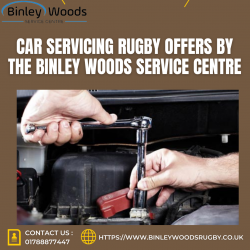 Car Servicing Rugby Offers By The Binley Woods Service Centre