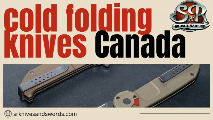 Gear Up with S&R Knives: The Finest cold folding knives canada