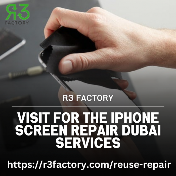 Visit For The iPhone Screen Repair Dubai Services