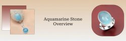 Aquamarine History, Meaning, Healing Properties, Benefits, and Uses