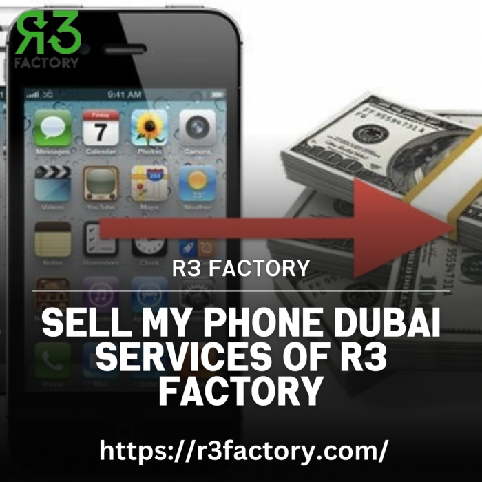 Sell My Phone Dubai Services Of R3 Factory