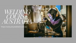 Welding Course Australia: Benefits of Professional Certification