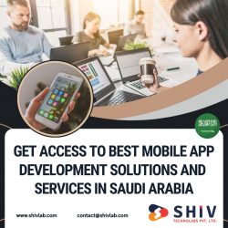 Best Mobile App Development Company in Saudi Arabia – Shiv Technolabs