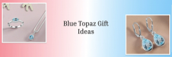 Marking Three Years: A Cherished Gift Guide Showcasing Exquisite Blue Topaz