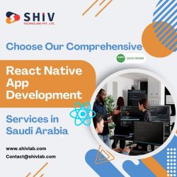 Comprehensive React Native App Development Services in Saudi Arabia – Shiv Technolabs