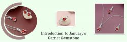 The Complete Guide to January’s Birthstone: Garnet and Its Alternatives