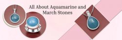 March Birthstones Unveiled: A Deep Dive into Aquamarine and Its Alternatives