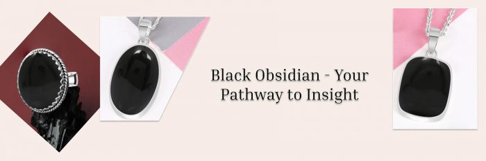 Unveiling the Mystique: The Meaning, Jewelry, and Healing Properties of Black Obsidian