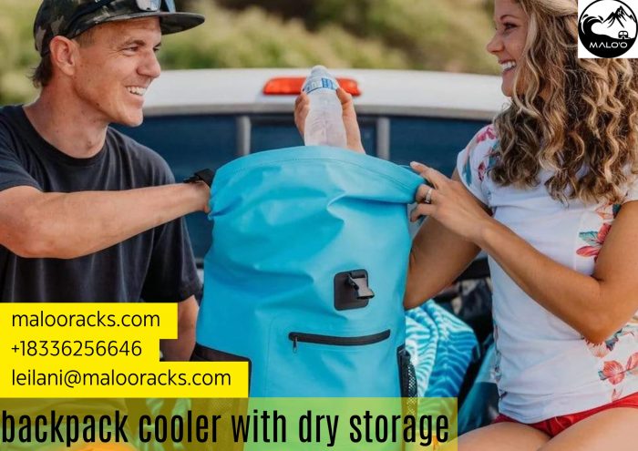 Backpack Cooler With Dry Storage – the Ultimate Adventure Companion From Malo’o Racks